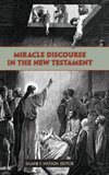 Miracle Discourse in the New Testament
