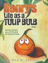 Henry's Life as a Tulip Bulb