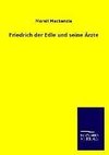 Friedrich der Edle und seine Ärzte