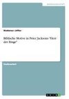 Biblische Motive in Peter Jacksons 