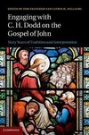 Thatcher, T: Engaging with C. H. Dodd on the Gospel of John