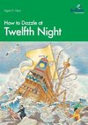 How to Dazzle at Twelfth Night