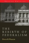 Walker, D: Rebirth of Federalism