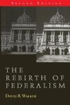 The Rebirth of Federalism