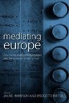 Mediating Europe