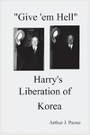 Give 'em Hell Harry's Liberation of Korea