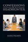 Confessions of a Headhunter
