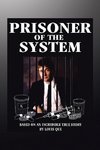 Prisoner of the System