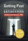 Getting Past the Gatekeepers