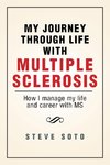 My Journey Through Life with Multiple Sclerosis