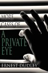 More Cases of a Private Eye