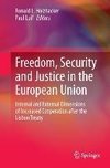 Freedom, Security, and Justice in the European Union