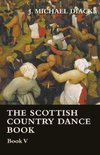 The Scottish Country Dance Book - Book V