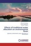 Effects of traditional water allocation on environmental flows