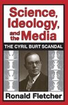 Science, Ideology, and the Media