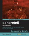 CONCRETE5 BEGINNERS GD (2ND ED
