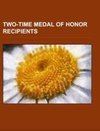 Two-time Medal of Honor recipients