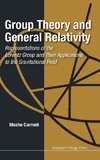 Carmeli Moshe:  Group Theory And General Relativity: Represe