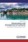Conservation and management of wetlands