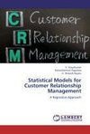 Statistical Models for Customer Relationship Management