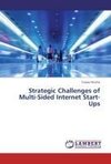 Strategic Challenges of Multi-Sided Internet Start-Ups