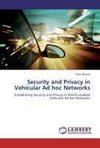 Security and Privacy in Vehicular Ad hoc Networks