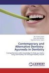 Contemporary and Alternative Dentistry: Ayurveda in Dentistry