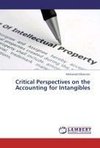 Critical Perspectives on the Accounting for Intangibles