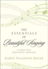 The Essentials of Beautiful Singing