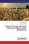 Climate Change and Food Security: Evidence from Bangladesh
