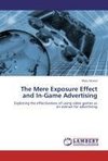 The Mere Exposure Effect and In-Game Advertising