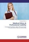 Medical Ethics & Professional Liability