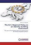 The EU's Regional Policy as an Identity building instrument