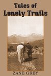 Tales of Lonely Trails by Zane Grey