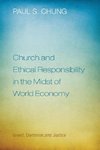 Church and Ethical Responsibility in the Midst of World Economy