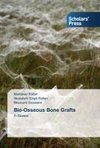 Bio-Osseous Bone Grafts