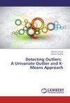 Detecting Outliers:   A Univariate Outlier and K-Means Approach