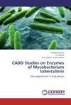 CADD Studies on Enzymes of Mycobacterium tuberculosis