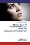 Marital Rape: An Impediment to Legal Protection