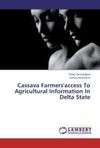 Cassava Farmers'access To Agricultural Information In Delta State