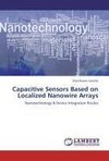 Capacitive Sensors Based on Localized Nanowire Arrays