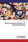 Pharmaceutical Aspects of Nanotechnology