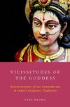 Vicissitudes of the Goddess