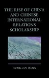 Rise of China and Chinese International Relations Scholarship