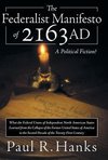 The Federalist Manifesto of 2163 Ad