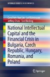 National Intellectual Capital and the Financial Crisis in Bulgaria, Czech Republic, Hungary, Romania, and Poland