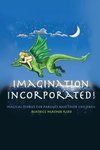 Imagination Incorporated!