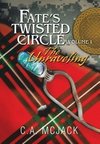 Fate's Twisted Circle Vol. 1