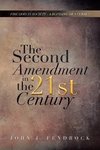 The Second Amendment in the 21st Century