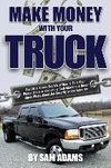 Make Money with Your Truck